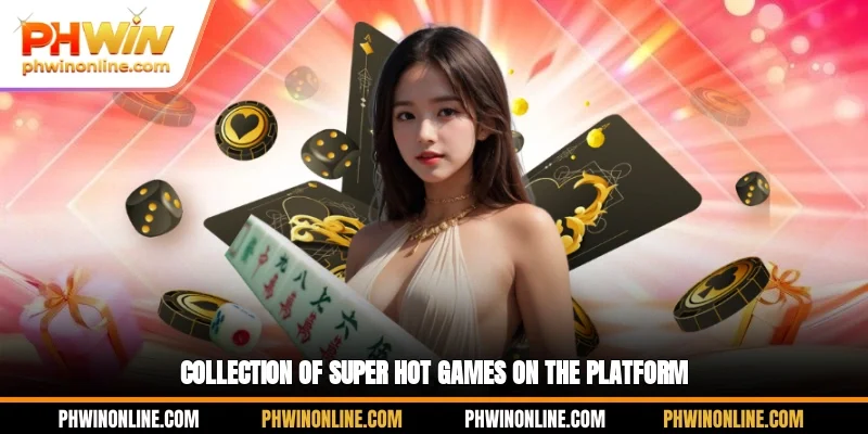 Collection of super hot games on the platform