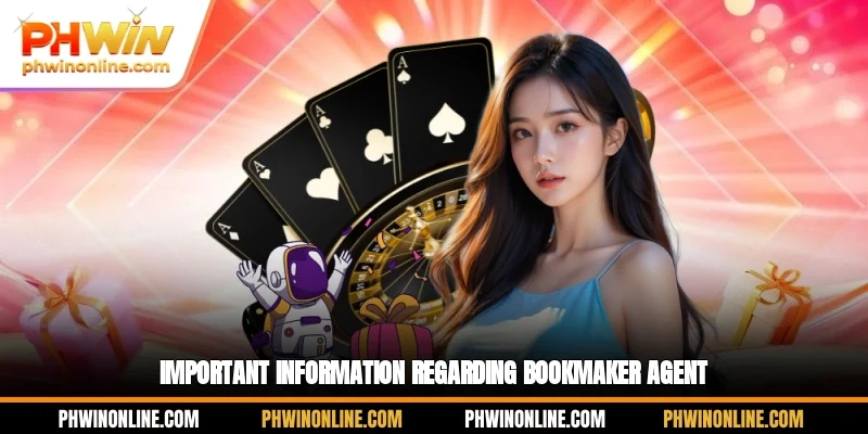 Important information regarding bookmaker agent