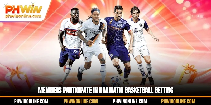 Members participate in dramatic basketball betting