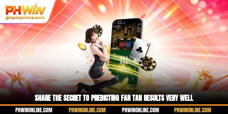 Share the secret to predicting Fan Tan results very well