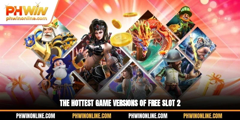 Free Slot 2 versions