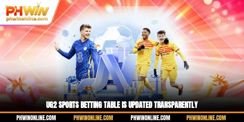 UG2 Sports Betting Table is updated transparently